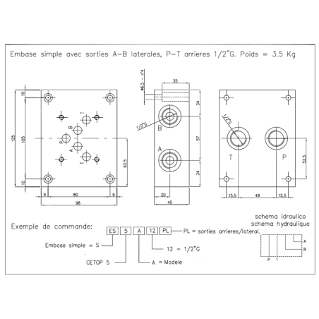 NG10 base simple - salida lateral A y B - trasera P y T - 1/2 BSP